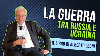 La guerra tra Russia e Ucraina: ne parliamo con Alberto Leoni