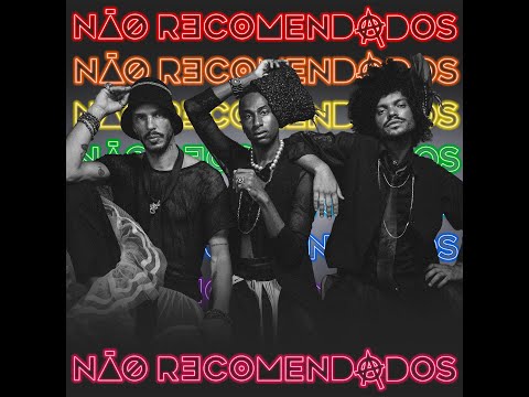 Não Recomendados -