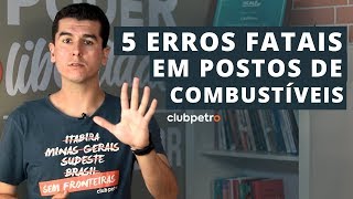 5 ERROS FATAIS EM POSTOS DE COMBUSTÍVEIS - Descomplicando a Revenda #9 screenshot 1