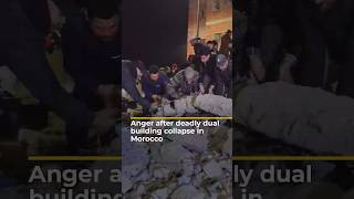 Anger after deadly dual building collapse in Morocco | AJ #shorts