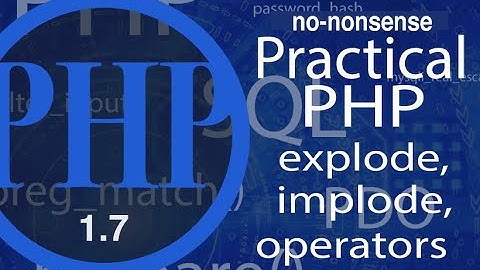 Advance Practical PHP - Operators - Video #7