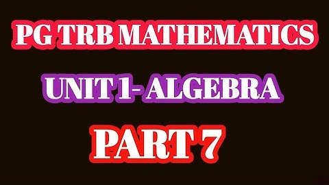 🎯| PG TRB| MATHEMATICS| UNIT 1| ALGEBRA| PART 7| VECTOR SPACE| AND MORE|