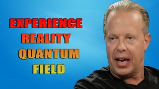 Dr. Joe Dispenza - How To Experience Reality - Quantum Field Video