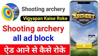 shooting archery all ad block without Mod APK , shooting archery ad free app kaise use kare screenshot 2