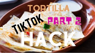 TikTok Tortilla Hack Part 2 #shorts