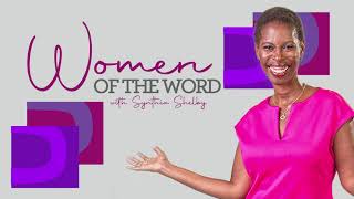 Women of the Word : "Gideon" Bible Study with Synthia Shelby