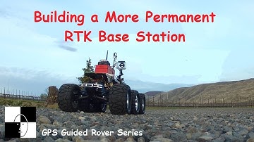Installing a Better RTK Base Station