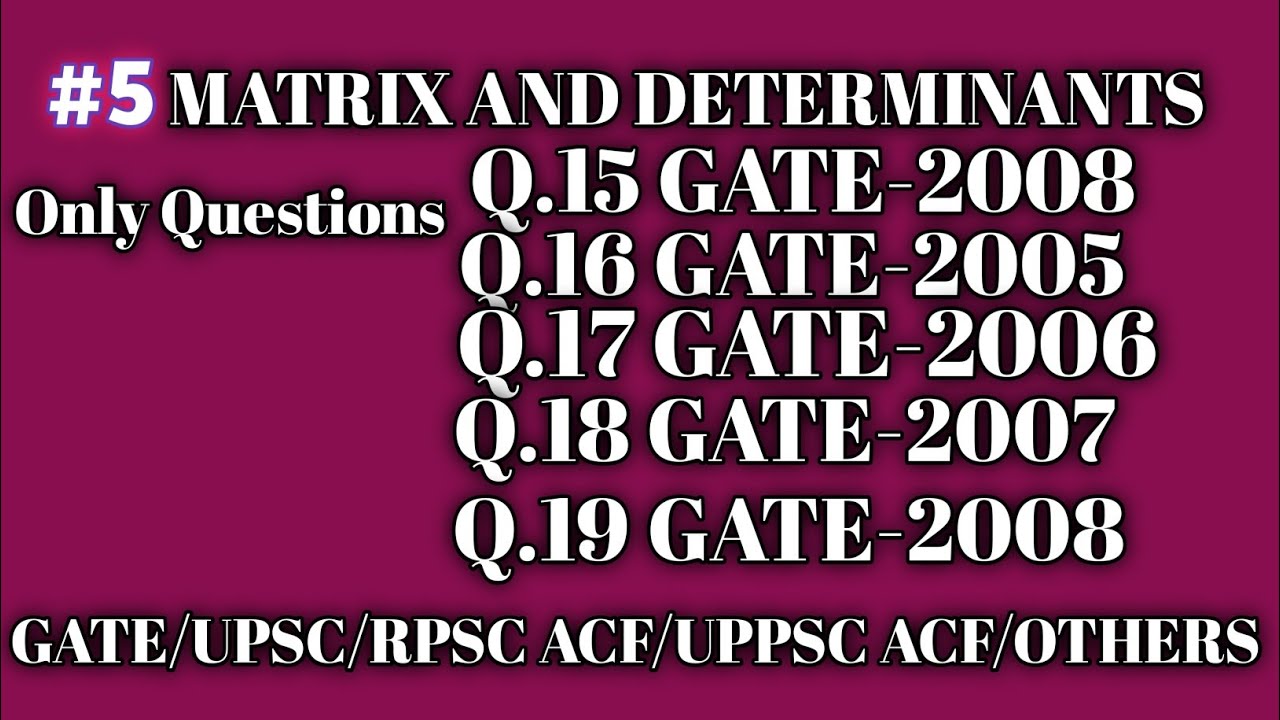 Questions from matrix and determinants RFS ACF MATHEMATICS UPPSC ACF MATHEMATICS