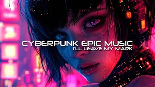I'll Leave My Mark - Soft Epic Cyberpunk Emotions | Future Vision Music screenshot 4