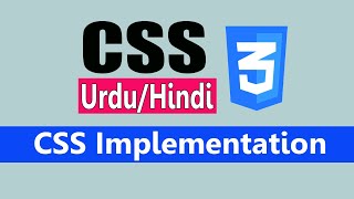 How to Implement CSS in HTML - Lecture 2 - CSS for Beginners in Urdu/Hindi