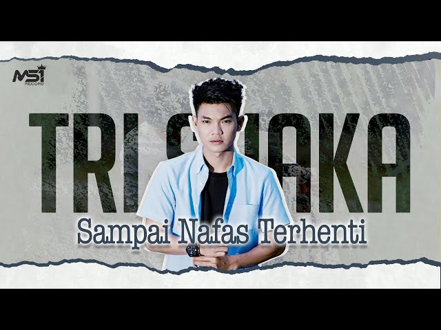 Tri Suaka - Sampai Nafas Terhenti