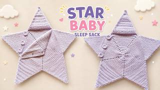 CROCHET STAR SHAPE BABY SLEEP SACK TUTORIAL 0 - 6months