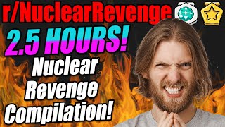 2021 LONG r/NuclearRevenge Compilation! - 001