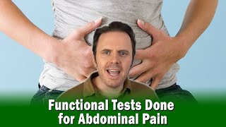 Functional Tests Done for Abdominal Pain