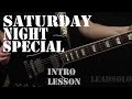 Saturday Night Special - The INTRO - LESSON 1