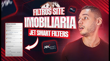 Como Criar FILTROS PARA SITE DE IMOBILIARIA Feitos Com JET ENGINE (JET SMART FILTERS)