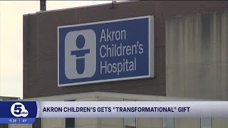 Akron Children's Hospital receives $50 million donation