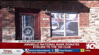VIDEO: Amarillo National Bank donates $150,000 to The 100 Club of the Texas Panhandle for wildfir...
