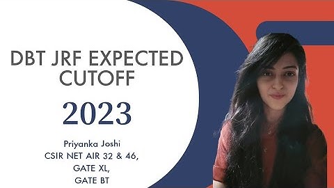 DBT JRF 2023 Expected cutoff | My opinion