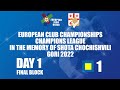 FINAL - Tatami 1 - European Club Championships (W&amp;M) - Champions League - Gori 2022