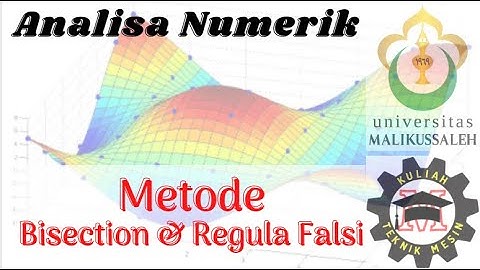 Analisa Numerik | Metode Bisection dan Regula Falsi