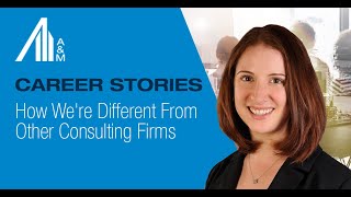 A&M Career Stories: How We're Different From Other Consulting Firms