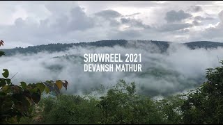 Devansh Mathur | Showreel 2021