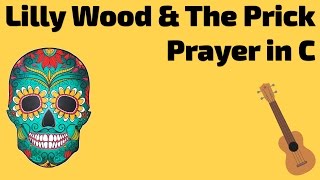 About Ukulele: Prayer In C - Lilly Wood & The Prick & Robin Schulz