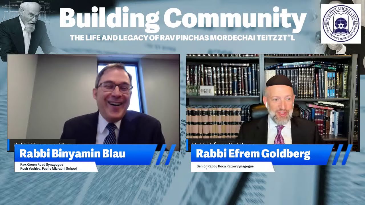 Conversation - Building Community: 25th Yahrzeit of R' Pinchas Mordechai Teitz zt"l