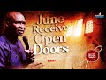 DANGEROUS PRAYERS FOR OPEN DOORS IN JUNE - APOSTLE JOSHUA SELMAN