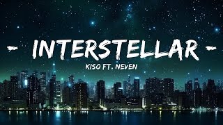 Kiso Ft. Neven - Interstellar (Original Mix)  | 30mins - Feeling your music
