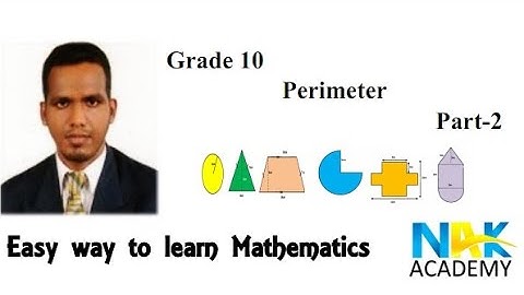 Perimeter part 2 - Grade 10 SL national curriculum by Azwar Khan