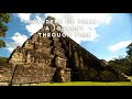 Wonders of tikal a journey through time history ancient guatemala