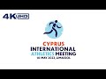 1st Cyprus International Athletics Meeting ⁴ᴷ