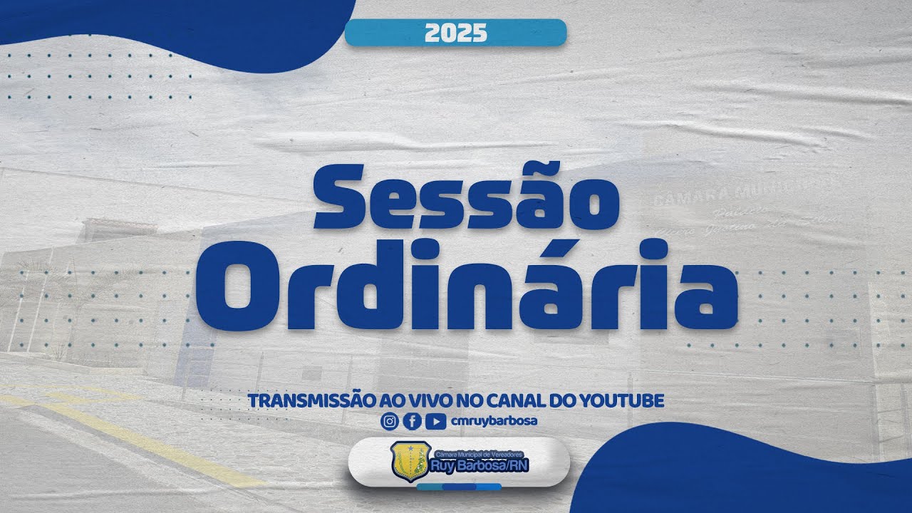 10ª SESSÃO ORDINÁRIA - CÂMARA MUNICIPAL DE RUY BARBOSA - RN