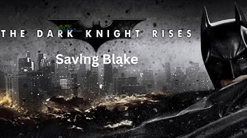 The Dark Knight Rises || CHAPTER 2 || MISSION 4- Saving Blake || Gameplay #9