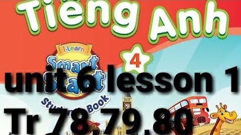 tiếng anh lớp 4 unit 6 lesson 1 trang 78,79,80 describing people i-learn smart start studentsbook 