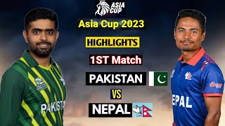 Pak vs Nep 1st match asia cup 2023 highlights | Pakistan vs Nepal asia cup 2023 highlights match