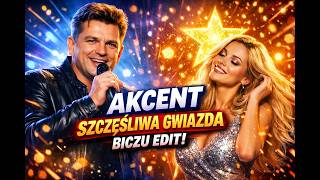 Akcent  - Szczęśliwa Gwiazda (Biczu Edit) COVER
