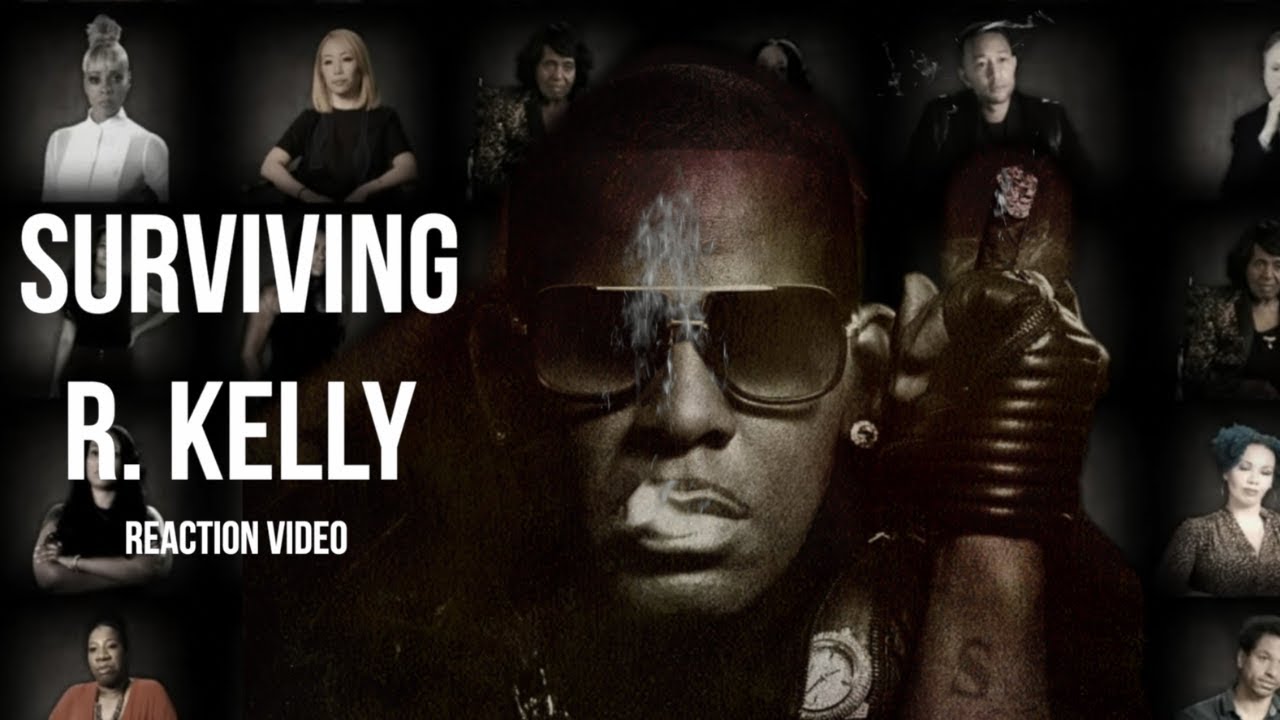 Surviving R Kelly Reaction Video Youtube
