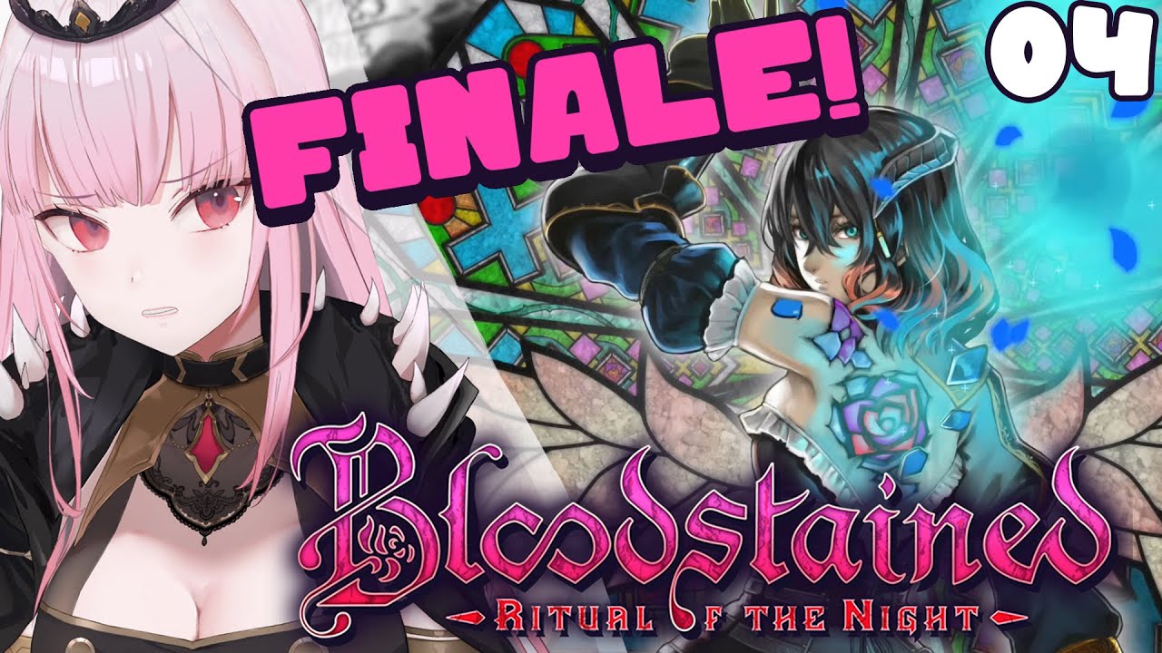 【BLOODSTAINED: Ritual of the Night】THE FINAL CURSED NIGHT! At Least, For Now. #HololiveEnglish