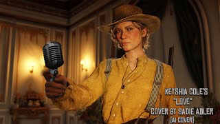 Keyshia Coles Love By Sadie Adler Rdr2 Ai Cover