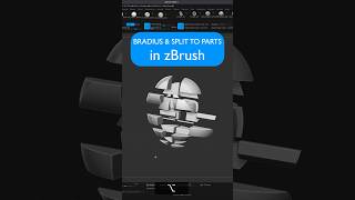 Split to Parts and BRadius in zBrush