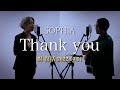 【祝 SOPHIA復活】Thank you - SOPHIA【2022.10.11武道館】※Cover ver