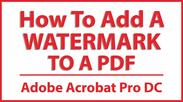 How To Add A Watermark To A PDF Using Adobe Acrobat Pro DC | PC | 👍
