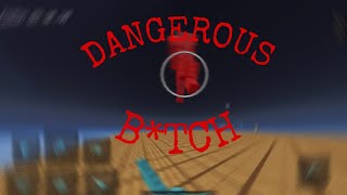 “DANGEROUS B*TCH” | Short Combotage W/ HandCam