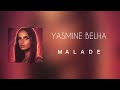 Yasmine belha  m  a  l  a  d  e audio