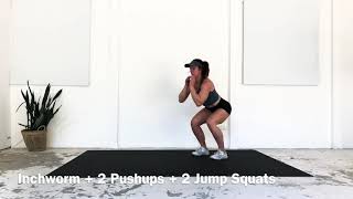 Inchworm + 2 Pushups + 2 Jump Squats