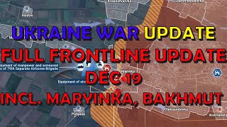 Ukraine War Update (20221219): Full Frontline Update