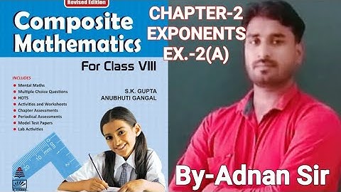 COMPOSITE MATHS CLASS-8 CHAPTER-2 (EXPONENTS) EXERCISE-2(A)